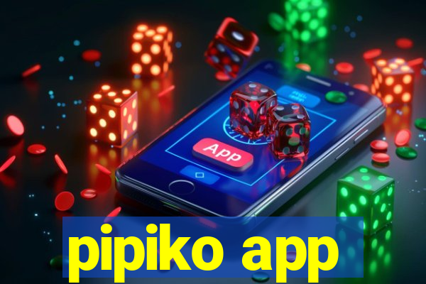 pipiko app